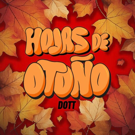 Hojas de otoño | Boomplay Music