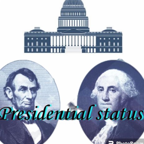 Presidential status | Boomplay Music