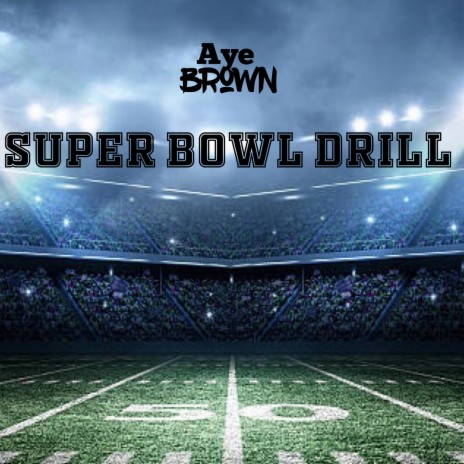 Super Bowl Drill | Boomplay Music