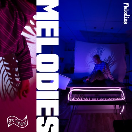 Melodies | Boomplay Music