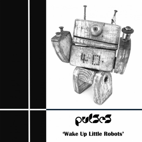 Wake Up Little Robots