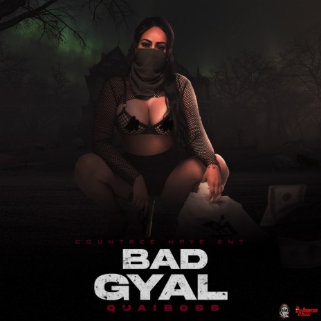 Bad Gyal ft. Countree Hype