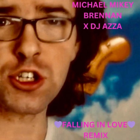 Falling In Love ft. Michael Mikey Brennan