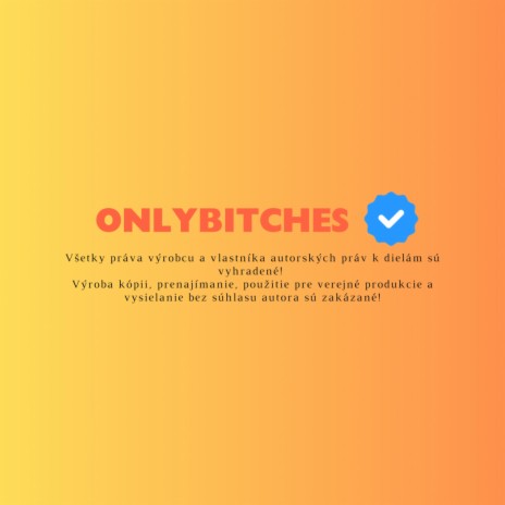 OnlyBitches | Boomplay Music