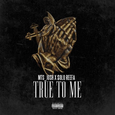 True To Me ft. $olo Reefa