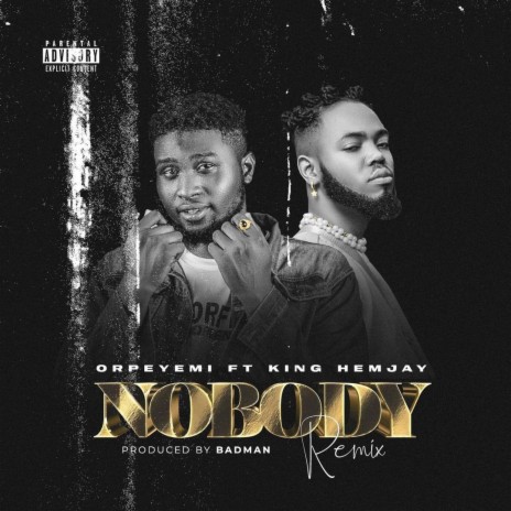 Nobody ft. King Hemjay | Boomplay Music