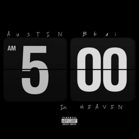 5 am in Heaven | Boomplay Music