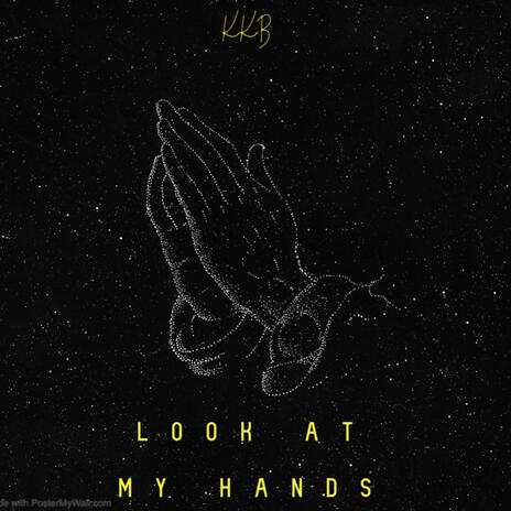 Look At My Hands | Boomplay Music