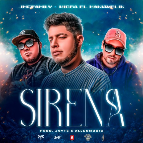 Sirena ft. Migra El Makiavelik & Jvytz | Boomplay Music