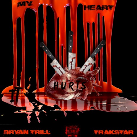 My Heart It Hurts ft. Trakstar | Boomplay Music