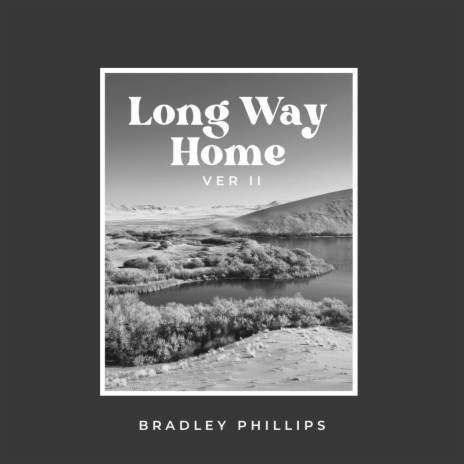 Long Way Home (ver II) | Boomplay Music