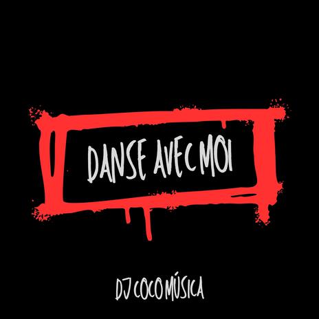 Danse Avec Moi | Boomplay Music