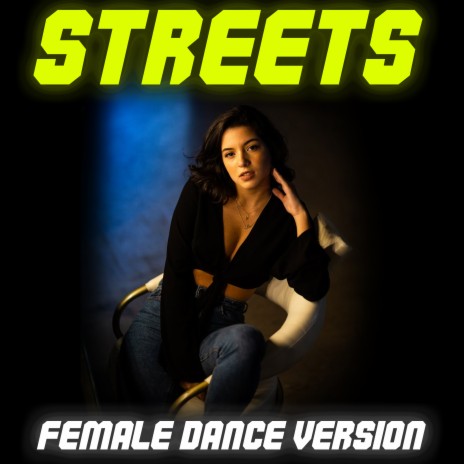 Streets (Female Dance Remix) | Boomplay Music