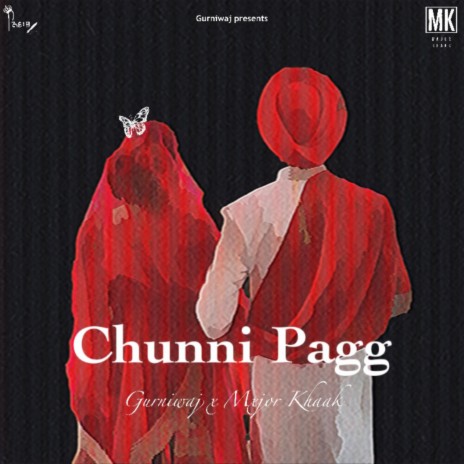 chunni pagg ft. Mxjor Khaak | Boomplay Music