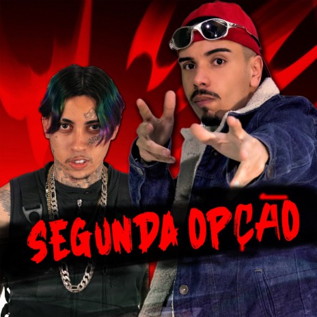 Segunda Opção ft. MC Madan, Apollo Mix & MC Pucca | Boomplay Music