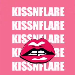 KISSNFLARE