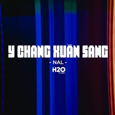 Y Chang Xuân Sang Remix (Deep House) ft. H2O Music
