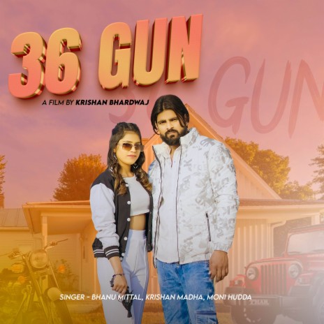 36 Gun ft. Moni Hudda, Chhaya Chaudhary & Krishan Madha | Boomplay Music