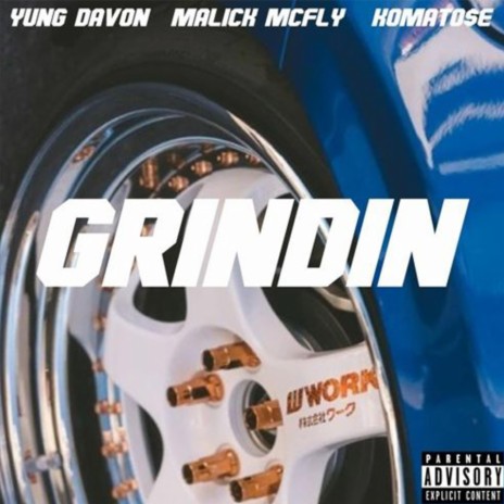 Grindin ft. Yung Davon & Komato$e | Boomplay Music