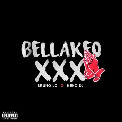 Bellakeo XXX ft. Keko DJ | Boomplay Music