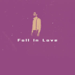 Fall In Love lyrics | Boomplay Music