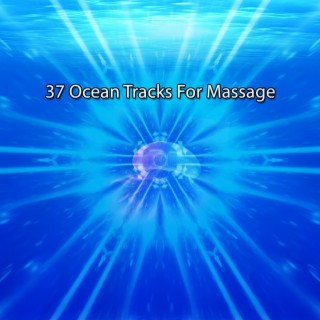 37 Ocean Tracks For Massage