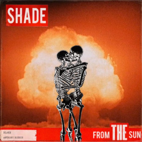 Shade From The Sun | Boomplay Music