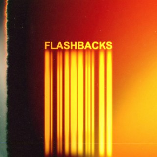 Flashbacks lyrics | Boomplay Music