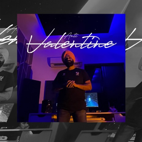 Anti-Valentine ft. Lovie Matharoo | Boomplay Music