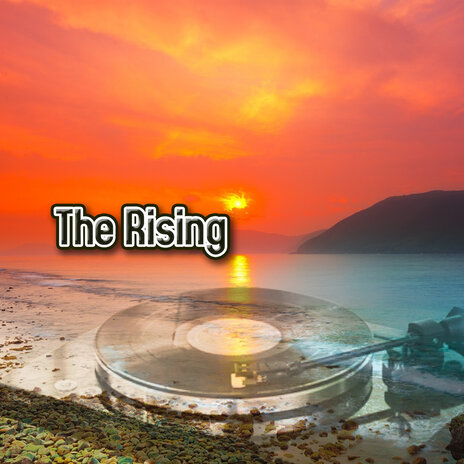 The Rising | Boomplay Music