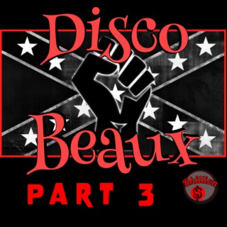 Disco Beaux Pt. 3