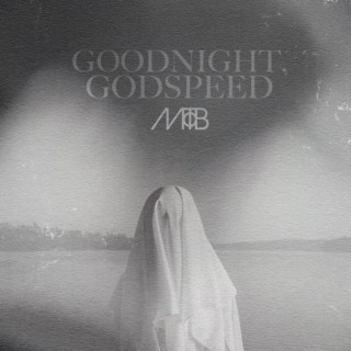 Goodnight, Godspeed (Sessions)