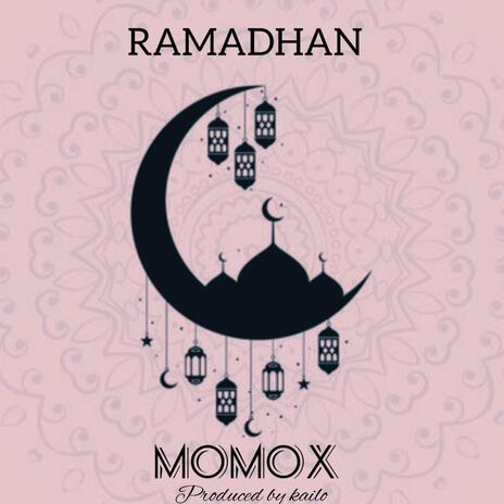 Ramadhan ft. momox | Boomplay Music