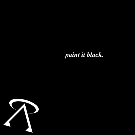 Paint It Black. | Boomplay Music