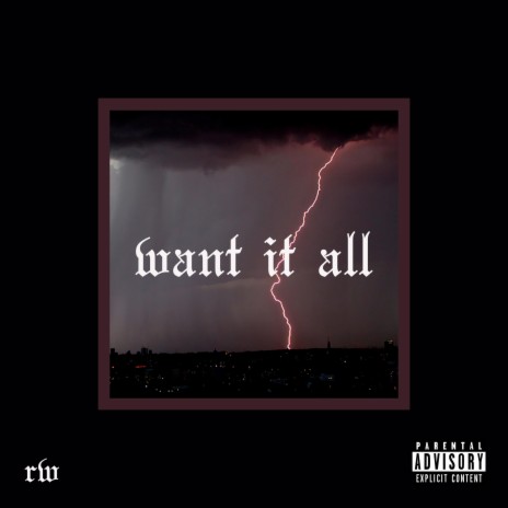 Want it all | Boomplay Music