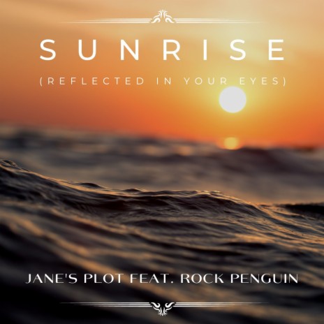 Sunrise ft. Rock Penguin | Boomplay Music
