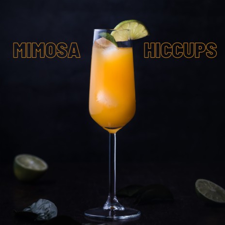 Mimosa Hiccups | Boomplay Music