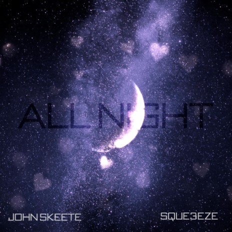 All Night ft. Sque3eze | Boomplay Music