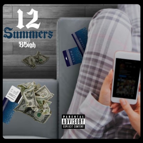 12 Summers ft. bhigh | Boomplay Music