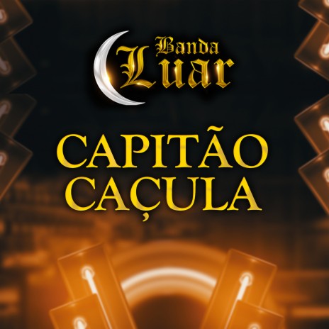 Capitão Caçula | Boomplay Music