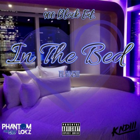 In The Bed ft. KNDIII | Boomplay Music