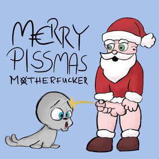 Merry Pissmas Motherfucker