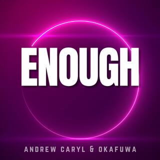 Enough