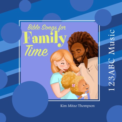 Bible Songs for Family Time Storytime | Boomplay Music