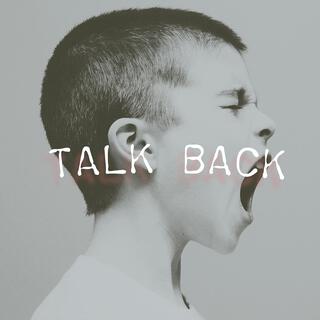 Talk Back