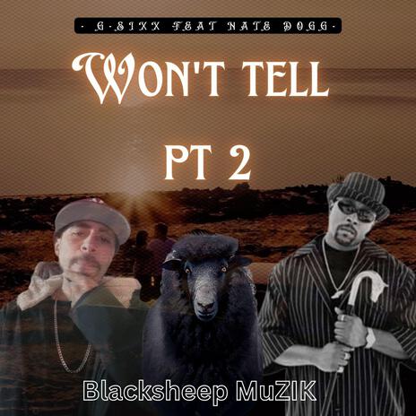 Wont Tell 2 ft. Nate Dogg | Boomplay Music