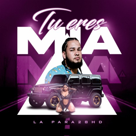 Tu eres mia | Boomplay Music