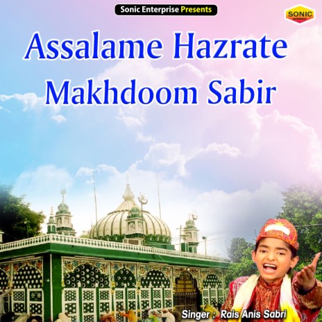 Assalame Hazrate Makhdoom Sabir (Islamic)