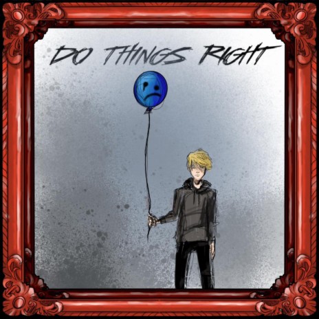Do Things Right | Boomplay Music