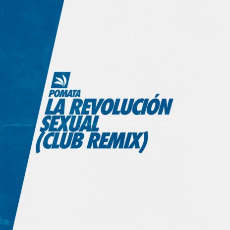 La Revolución Sexual (Club Remix)